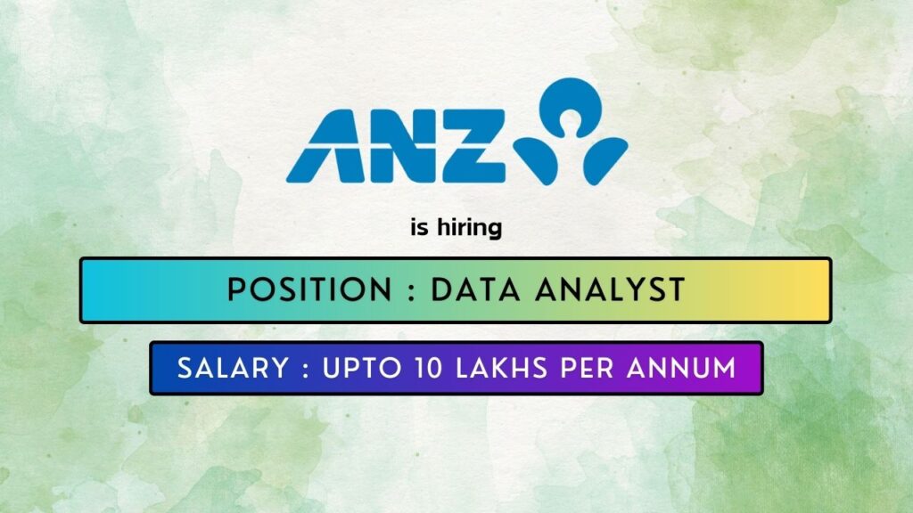 ANZ is hiring for a Data Analyst Job in Bangalore