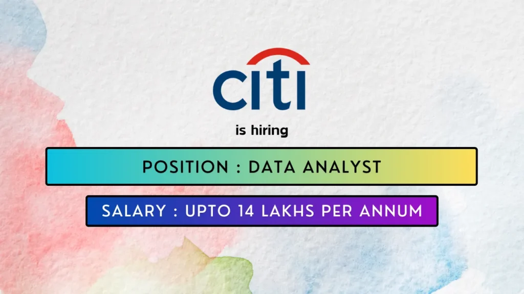 Citi hires exciting Data Analyst Job in Bengaluru