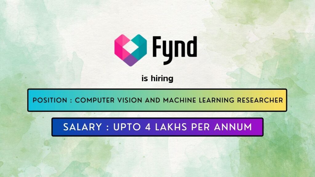 Fynd is hiring for a Computer Vision and Machine Learning Researcher Job in Mumbai