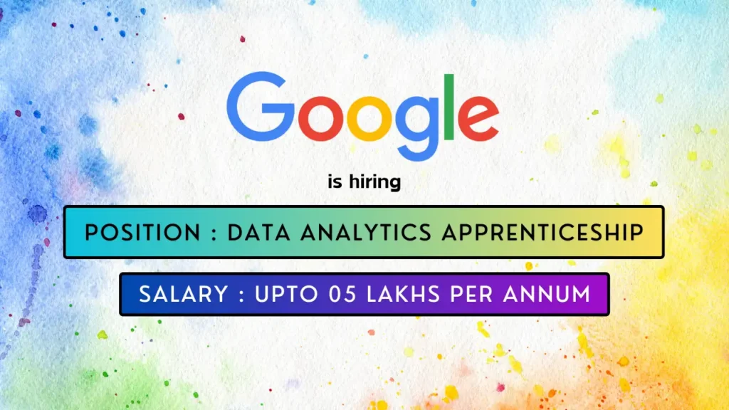 Google hires exciting Data Analytics Apprenticeship in Bengaluru