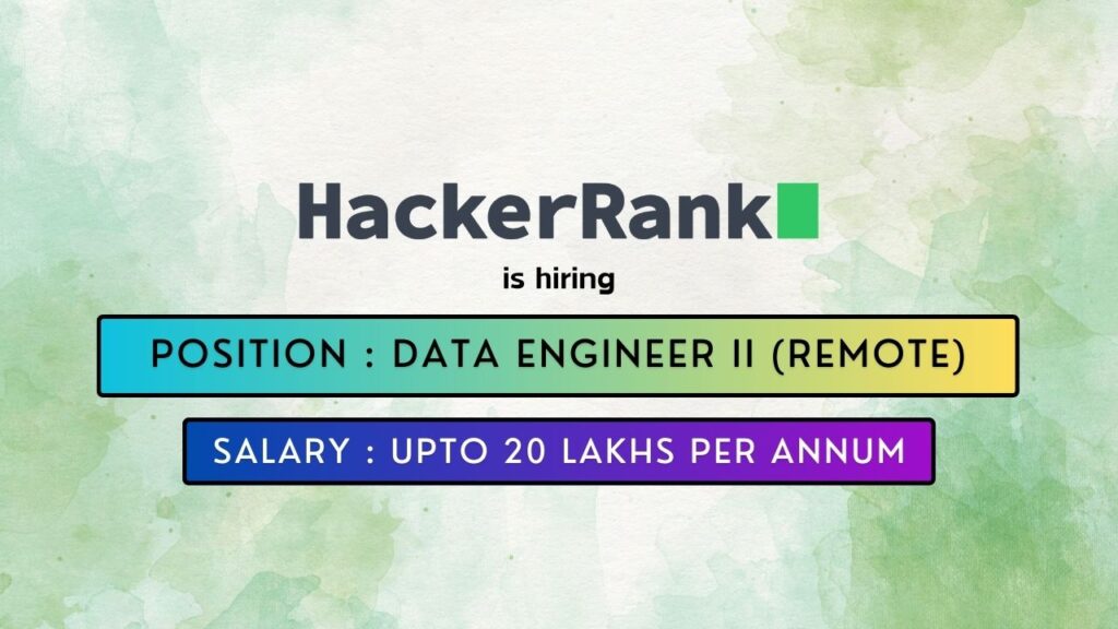 HackerRank is hiring for a Remote Data Engineer Job in India