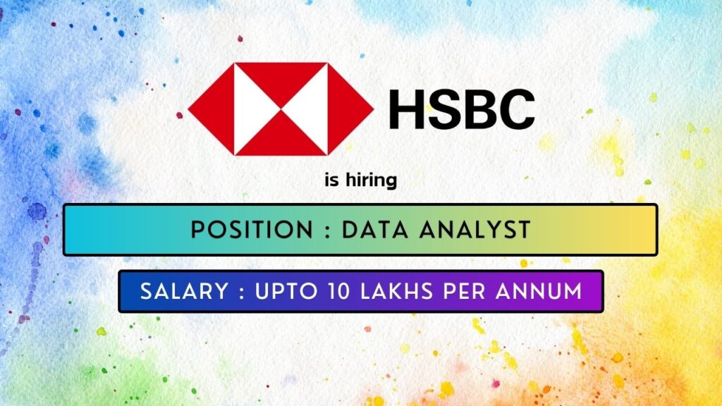 HSBC is hiring for a Data Analyst Job in Hyderabad