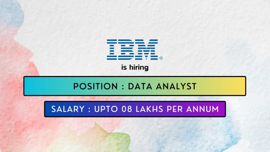 IBM hires exciting Data Analyst Job in Bangalore