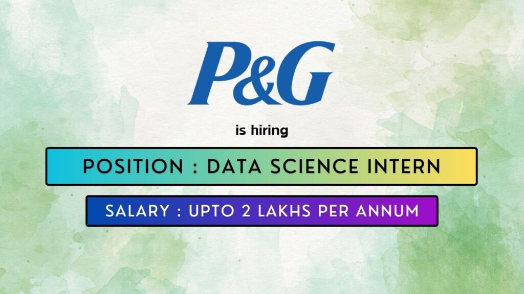 P&G is hiring for a Data Science Intern Job in Mumbai 2024