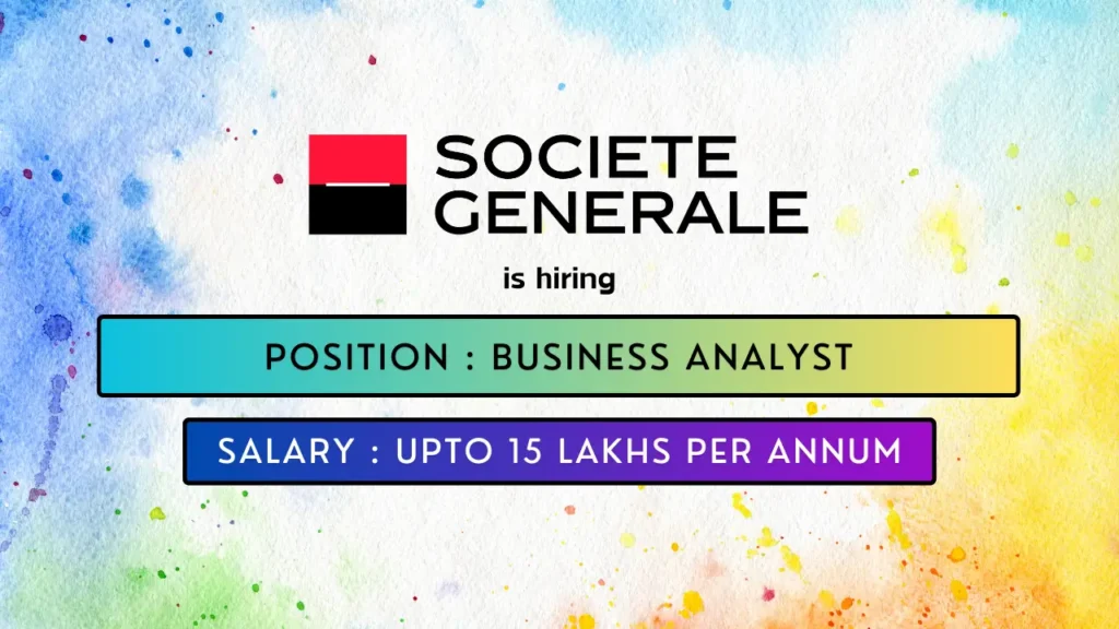 Société Générale hires exciting Business Analyst job in Bangalore