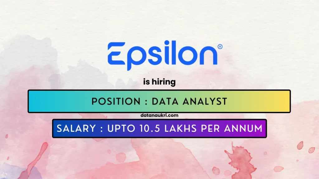 Epsilon hires exciting Data Analyst job in Bengaluru 2024.