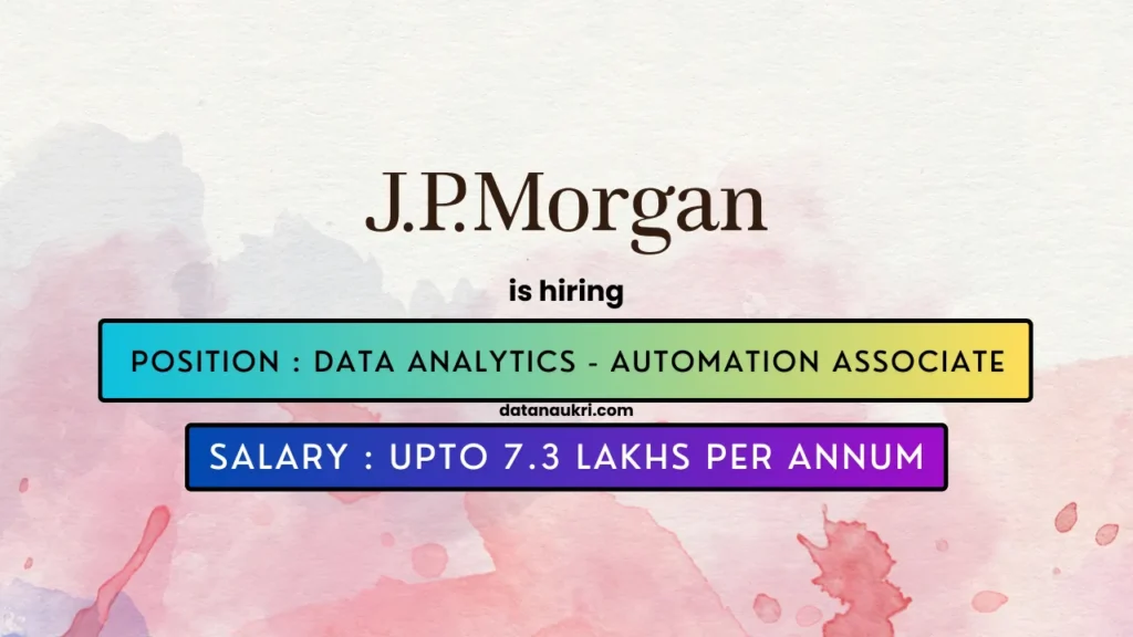 JP Morgan hires exciting Data Analyst job in Bengaluru 2024.