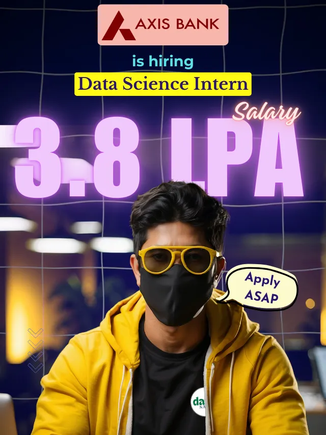 Axis Bank hires Data Science Intern. “Don’t Miss Out!”