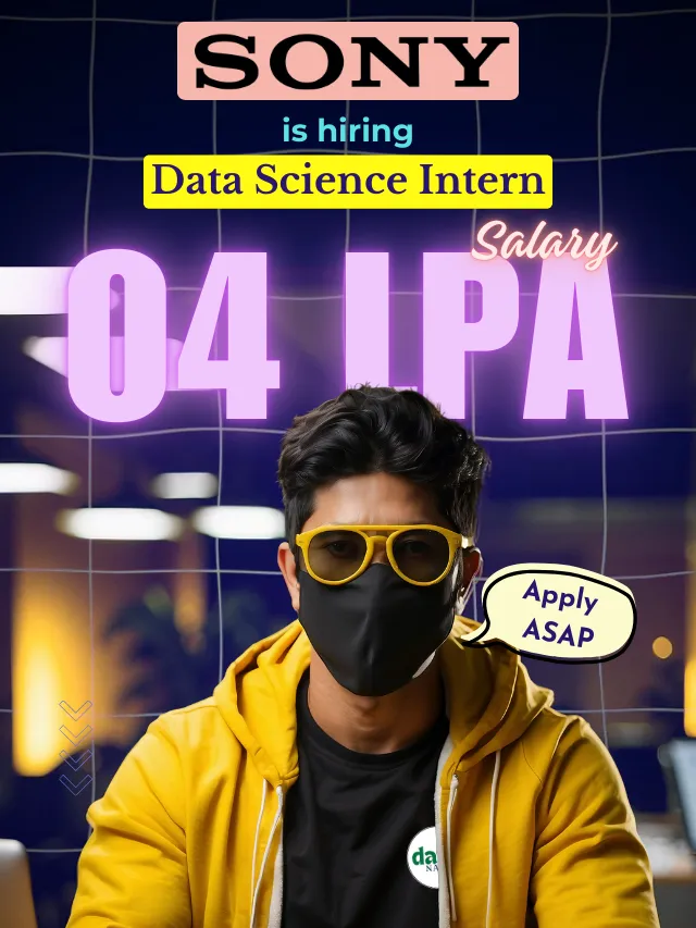 Sony – Data Science Intern in Bengaluru. “Don’t Miss Out!”