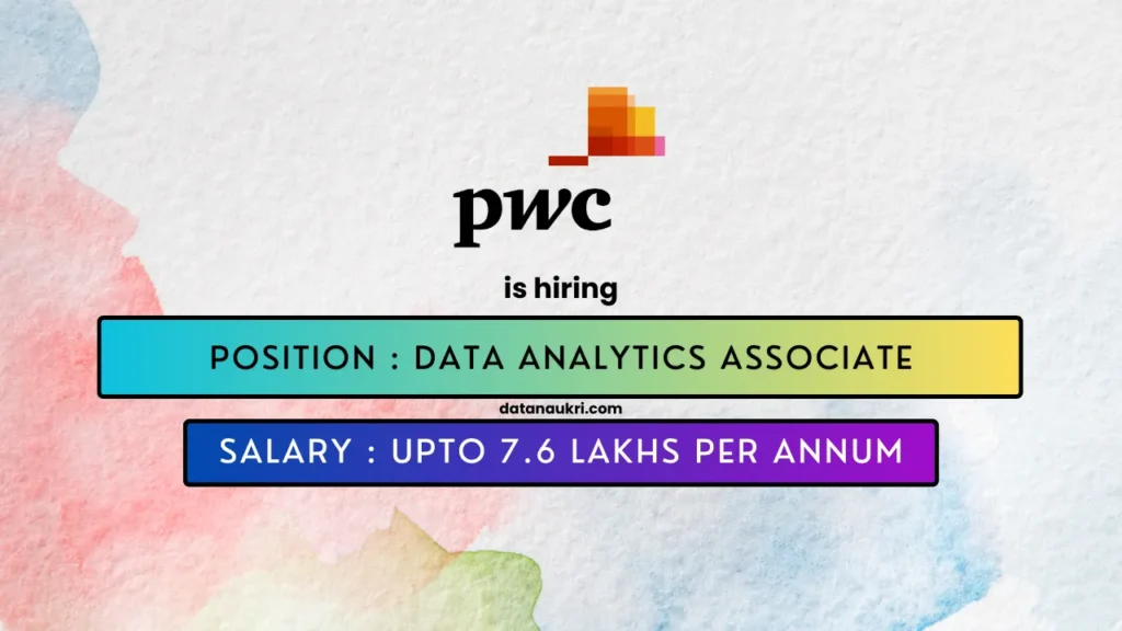 PWC hires exciting Data Analyst job in Bangalore 2024.