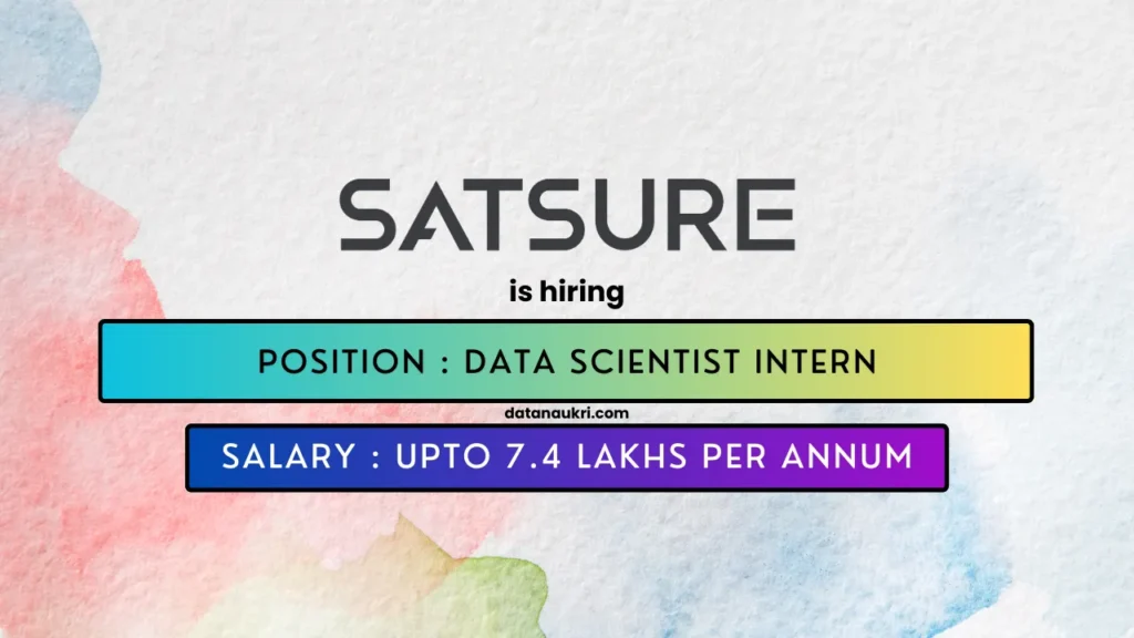 SatSure hires exciting Data Science Intern job in Bengaluru