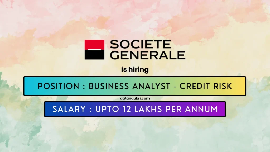 Société Générale hires exciting Business Analyst job in Bangalore 2024.