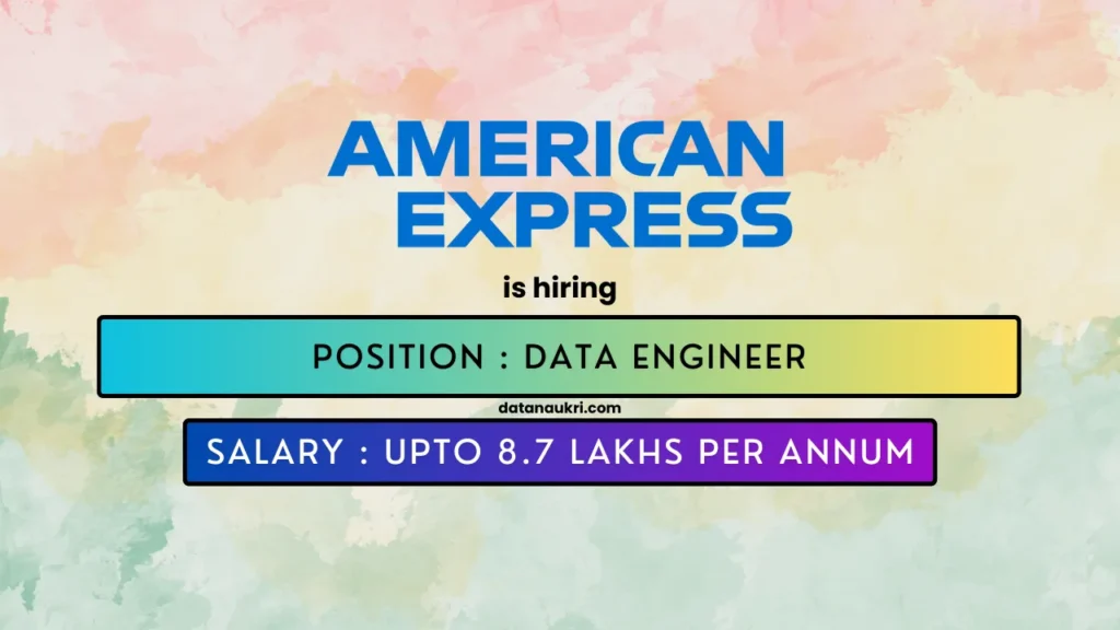 American Express hires exciting Data Engineer job in Bengaluru 2024.