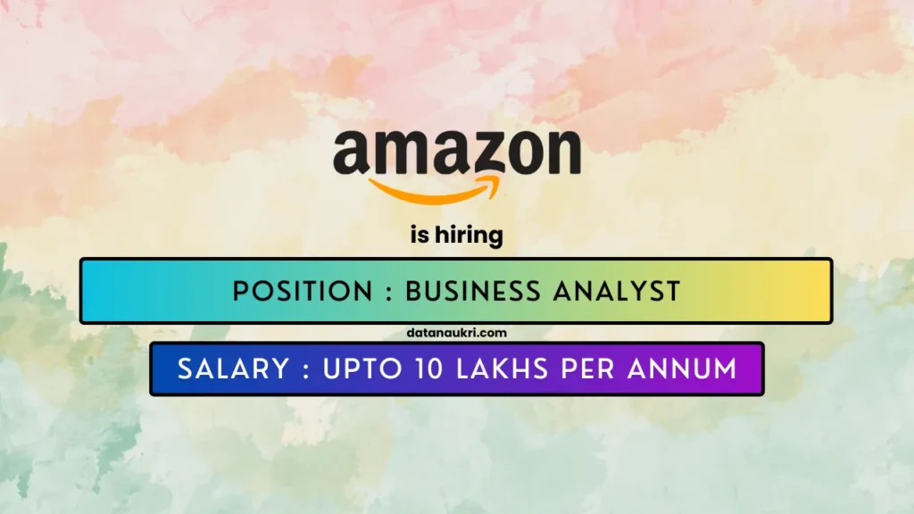 Amazon hires exciting Business Analyst job in Bengaluru.