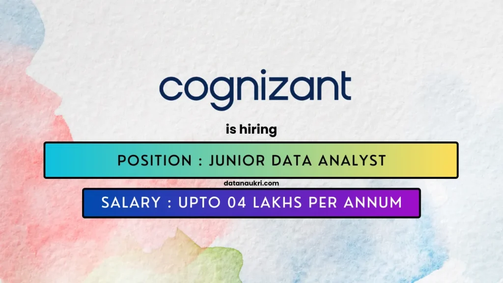 Cognizant hires exciting Data Analyst job in Mumbai 2024.