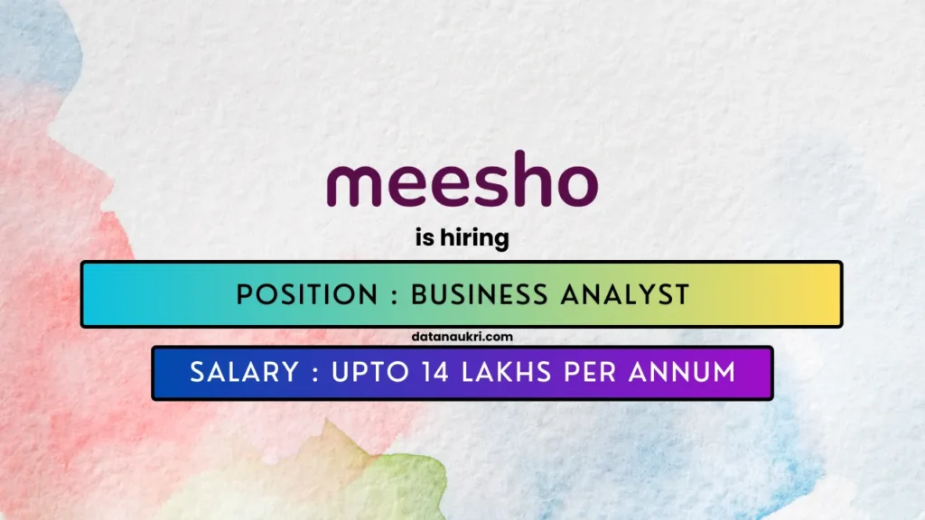 Meesho hires exciting Business Analyst job in Bangalore 2024.